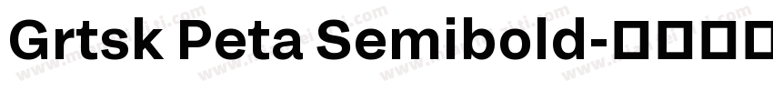 Grtsk Peta Semibold字体转换